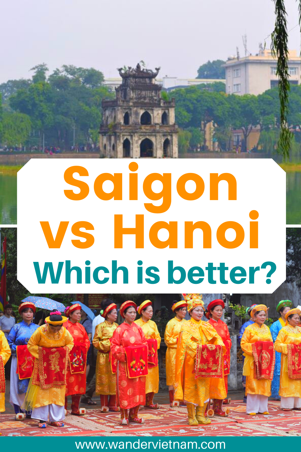 Saigon vs Hanoi | Which City is the Best for You?